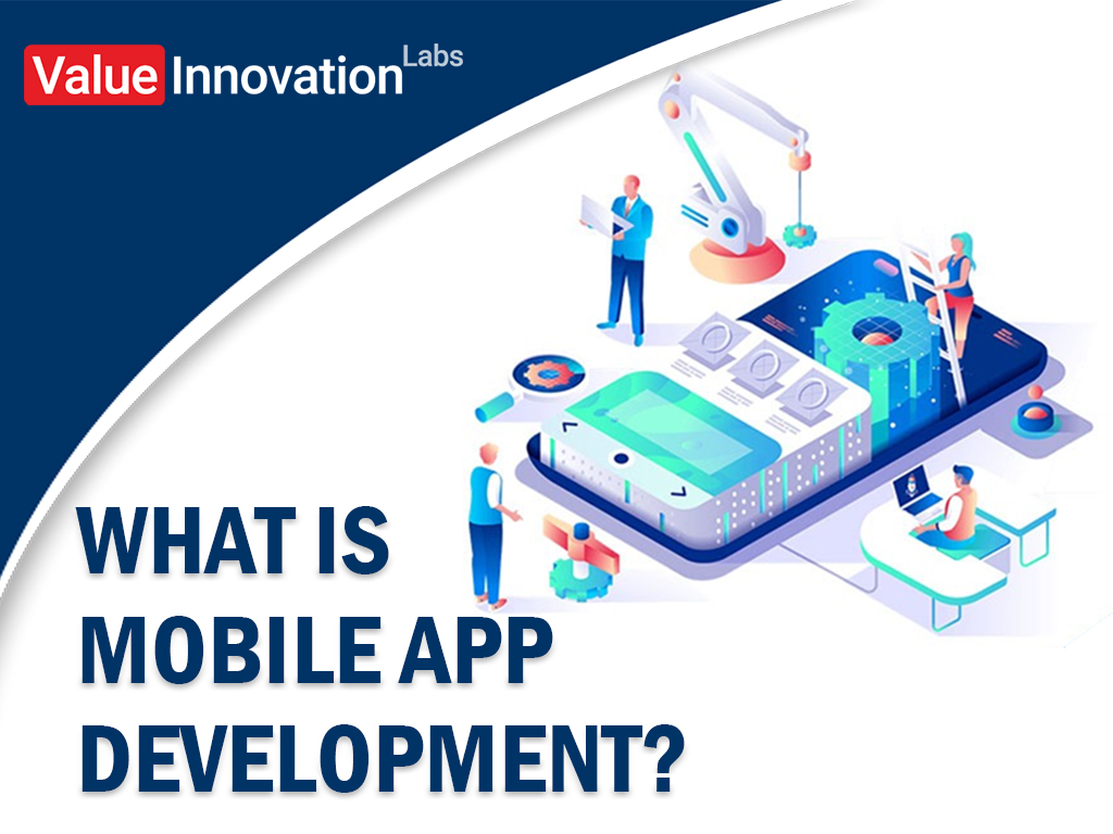 What is Mobile App Development?