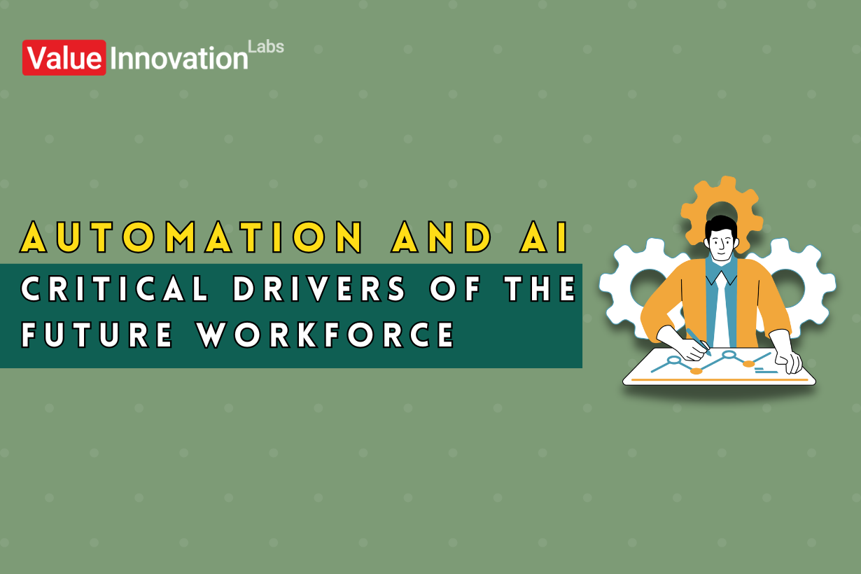 Automation and AI: Critical Drivers of the Future Workforce