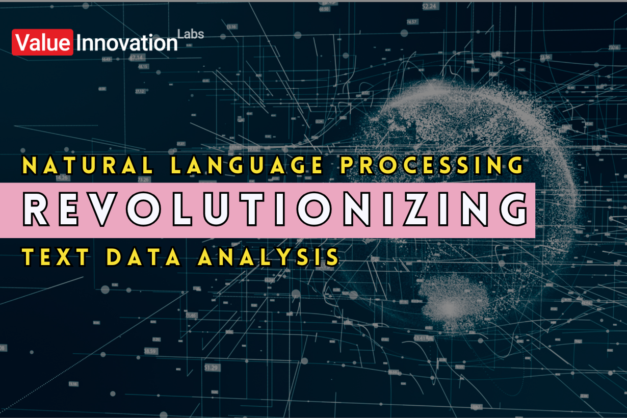 Natural Language Processing: Revolutionizing Text Data Analysis