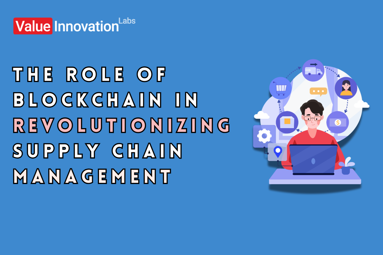 The Role of Blockchain In Revolutionizing Supply Chain Management