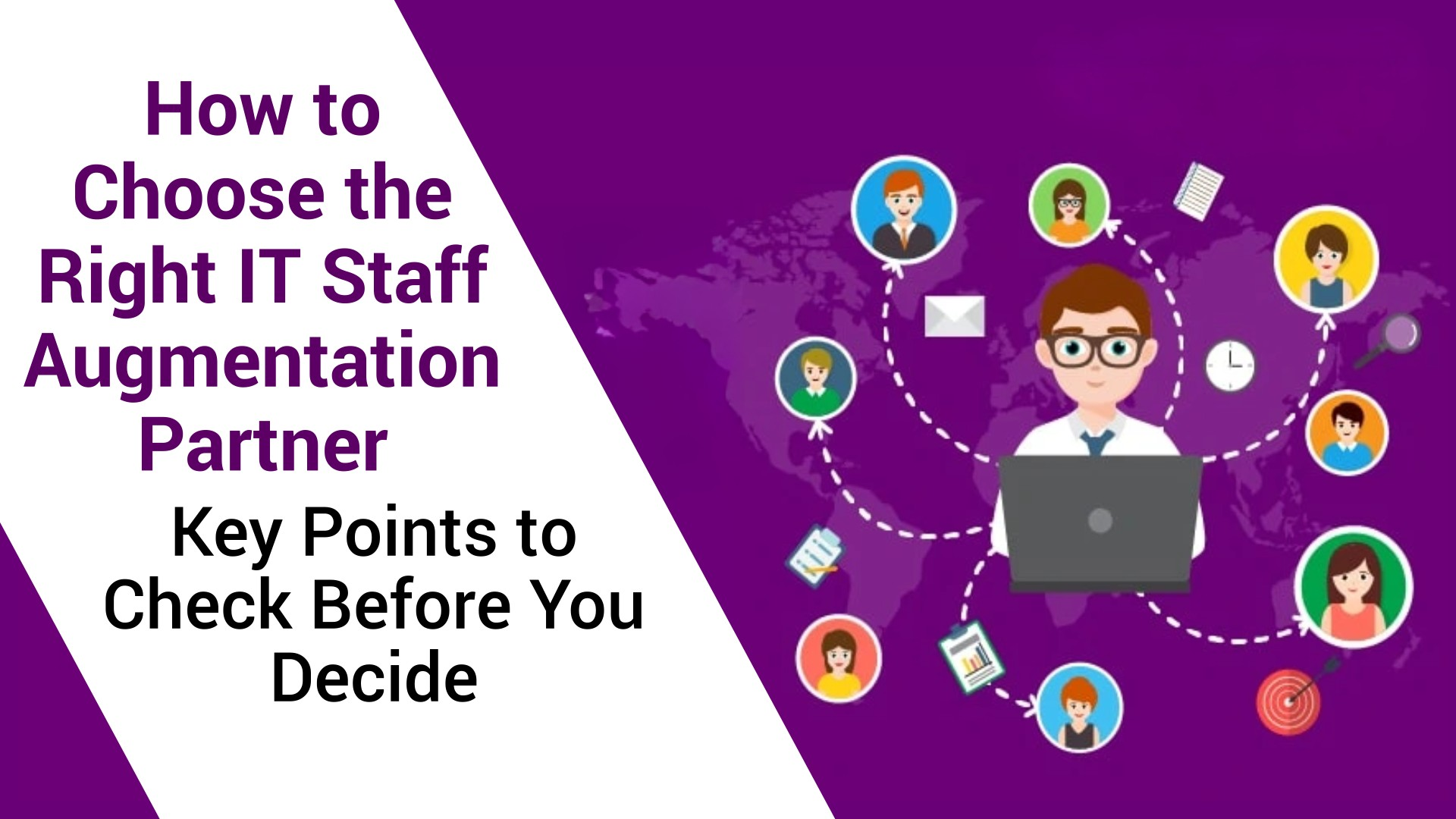 How to Choose the Right IT Staff Augmentation Partner: Key Points to Check Before You Decide